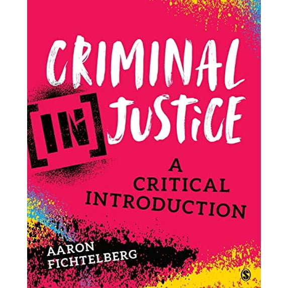 Pre-Owned Criminal (In)Justice: A Critical Introduction (Paperback) 1544307934 9781544307930