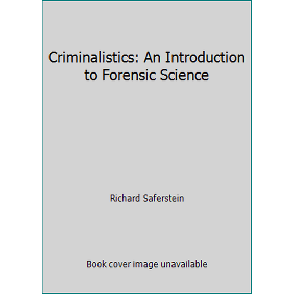 Pre-Owned Criminalistics: An Introduction to Forensic Science (Paperback) 0536752729 9780536752727