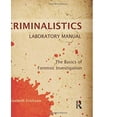 thumbnail image 1 of Pre-Owned Criminalistics Laboratory Manual: The Basics of Forensic Investigation (Paperback) 1455731404 9781455731404, 1 of 1
