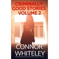 thumbnail image 1 of Criminally Good Mystery Stories Criminally Good Stories Volume 2: 20 Private Investigator Mystery Short Stories, Book 2, (Hardcover), 1 of 1