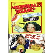 Criminally Insane/Keep It In The Family DVD