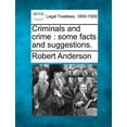 thumbnail image 1 of Criminals and Crime : Some Facts and Suggestions. (Paperback), 1 of 1