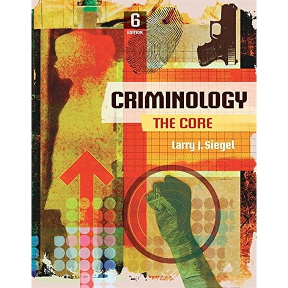 Pre-Owned Criminology: The Core Paperback
