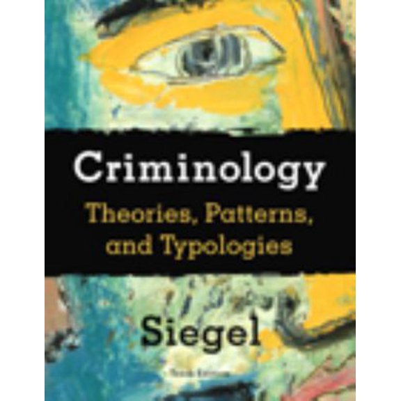 Pre-Owned Criminology: Theories, Patterns, and Typologies (Available Titles CengageNOW) (Hardcover) 049560013X 9780495600138