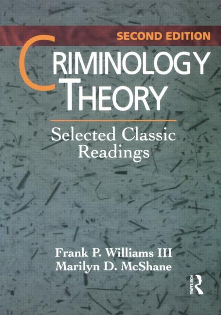 Criminology Theory: Selected Classic Readings, (Paperback)