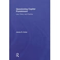 thumbnail image 1 of Criminology and Justice Studies Questioning Capital Punishment: Law, Policy, and Practice, (Hardcover), 1 of 1
