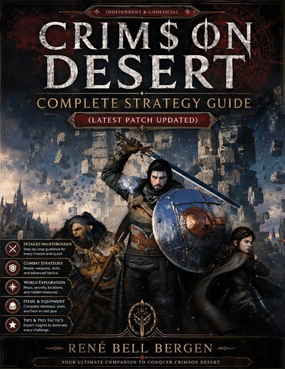 Crimson Desert Complete Strategy Guide: Master Every Quest, Battle, Secret, and 100% Achievement, (Paperback)