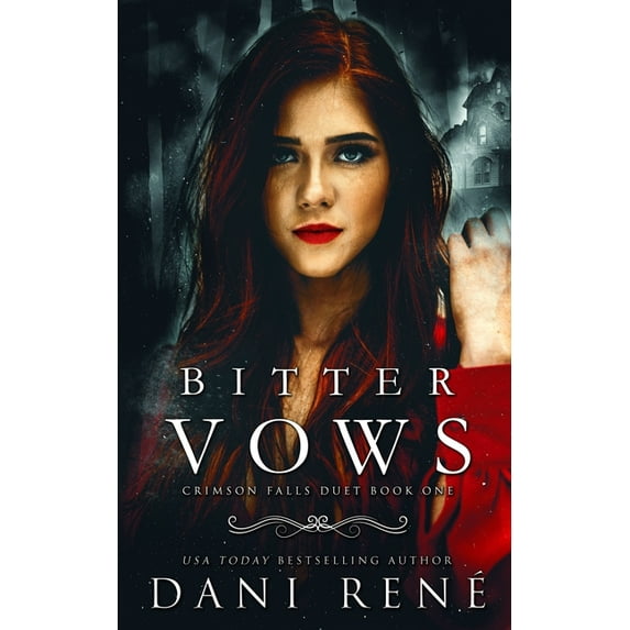 Crimson Falls Duet: Bitter Vows: A Twisted Arranged Marriage Romance (Paperback)