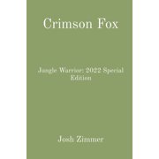 Crimson Fox Jungle Warrior 2022 Special Edition, Paperback