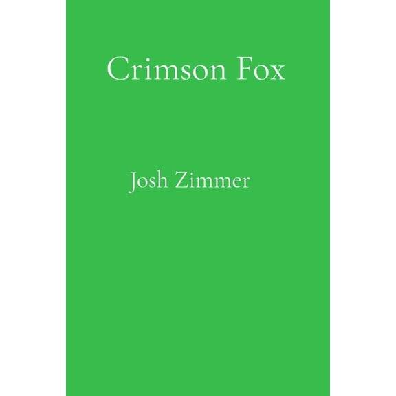 Crimson Fox: The Complete Collection: 2026 Edition, (Paperback)
