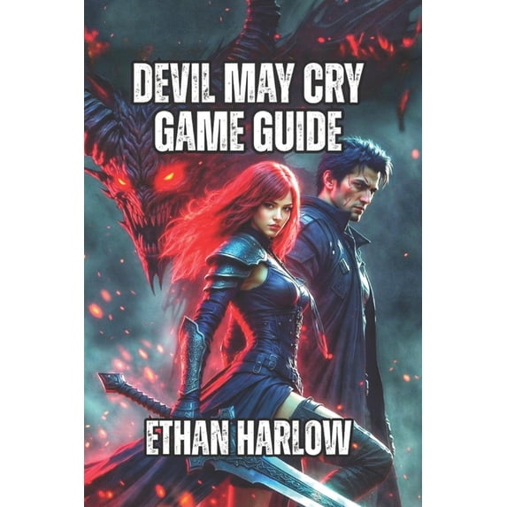 Crimson Legacy: The Devils' Reckoning Devil May Cry Game Guide: Master Combat Flow, Enemy Intelligence, and Advanced Techniques, Book 1, (Paperback)