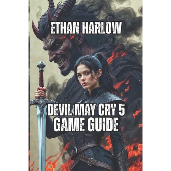 Crimson Legacy: The Devils' Reckoni Devil May Cry 5 Game Guide: Master Combat Mechanics, Conquer Every Boss and Mission, Book 5, (Paperback)
