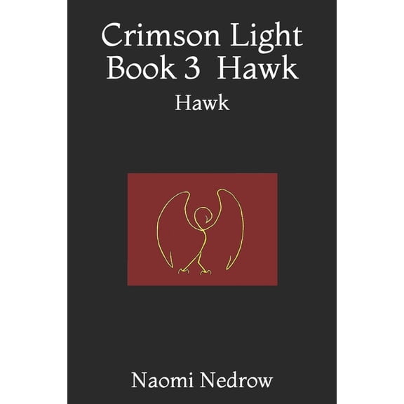 Crimson Light Crimson Light Book 3: Hawk, Book 3, (Paperback)