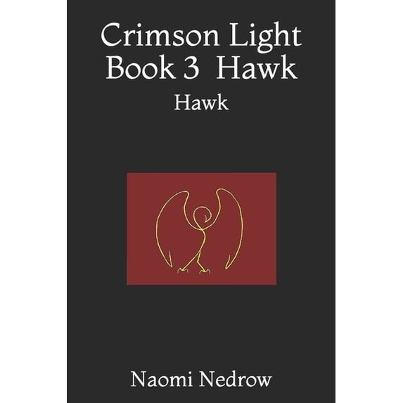 Crimson Light Crimson Light Book 3: Hawk, Book 3, (Paperback)
