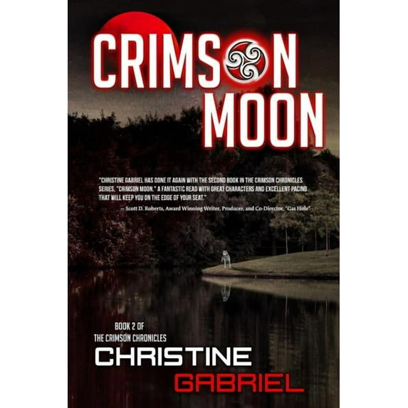 Crimson Chronicles Crimson Moon: Crimson Chronicles: Book 2, Book 2, (Paperback)