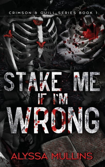 Crimson & Quill Stake Me If I'm Wrong, Book 1, (Hardcover)
