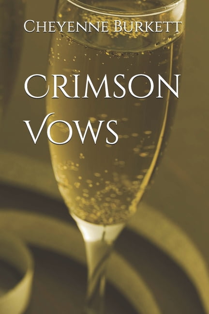 Crimson Vows Crimson Vows, Book 1, (Paperback)