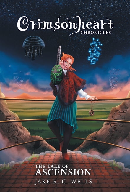 Crimsonheart Chronicles Crimsonheart Chronicles: The Tale of Ascension, (Hardcover)