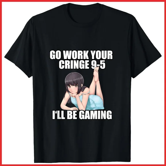 Cringe 9-5 Gaming Meme Video Game Player Virtual World Humor Unisex T-Shirt, up to size 5XL