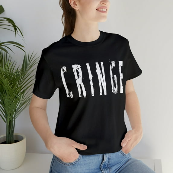 Cringe Funny Shirt | Hilarious Cringe T-Shirt