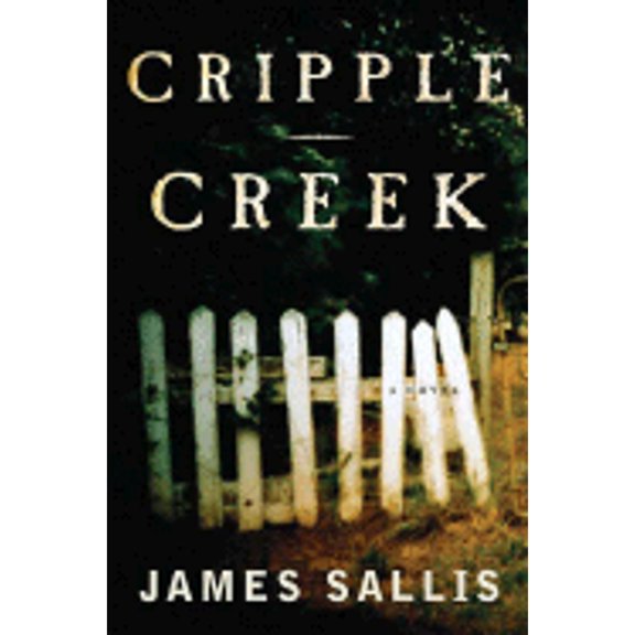 Cripple Creek (Hardcover) by James Sallis