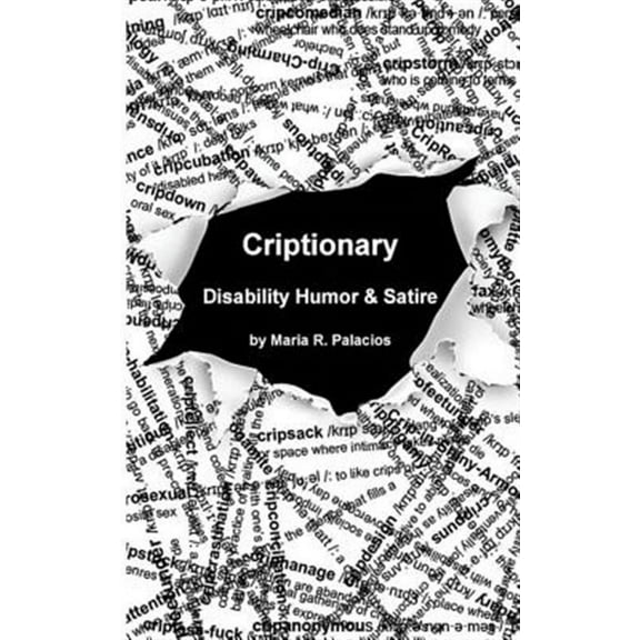 Criptionary: Disability Humor & Satire