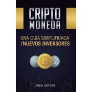 Criptomoneda Una Gu a Simplificada Para Nuevos Inversores, Hardcover