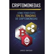 Criptomonedas C mo Tener Exito En El Trading De Criptomonedas, Hardcover