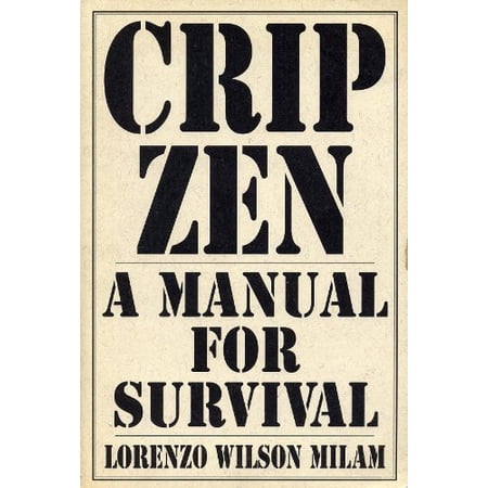 Pre-Owned Cripzen: A Manual for Survival (Hardcover) 0917320034 9780917320033