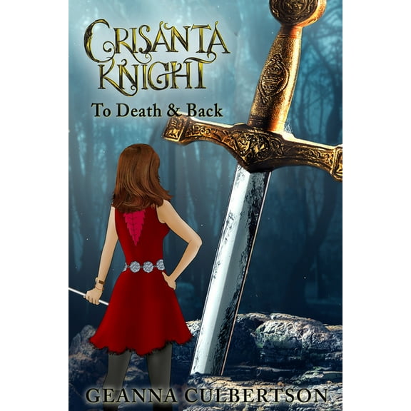 Crisanta Knight: Crisanta Knight: To Death & Back (Paperback)