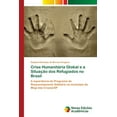 thumbnail image 1 of Crise Humanitária Global e a Situação dos Refugiados no Brasil (Paperback), 1 of 1