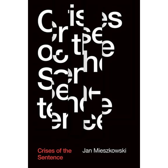 Crises of the Sentence (Paperback)