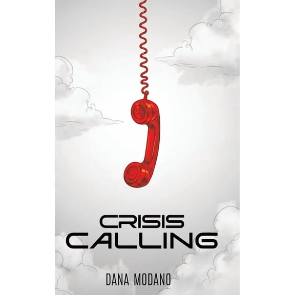 Crisis Calling, (Hardcover)