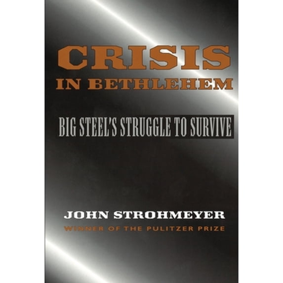 Pre-Owned Crisis in Bethlehem (Paperback) 0822958112 9780822958116