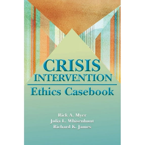 Crisis Intervention Ethics Casebook, (Paperback)