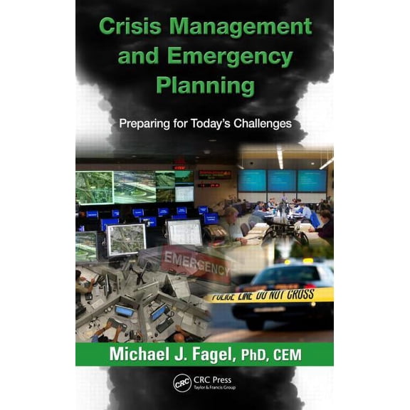 Crisis Management and Emergency Planning: Preparing for Today's Challenges, (Hardcover)
