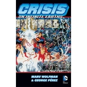 MARV WOLFMAN; GEORGE PEREZ Crisis On Infinite Earths (Paperback)