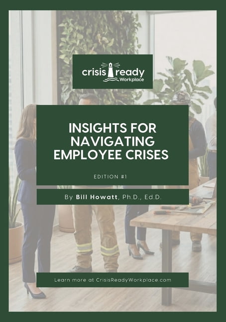 Crisis-Ready: Insights for Navigating Employee Crises, (Paperback)