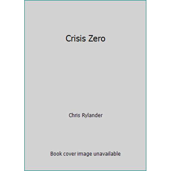 Pre-Owned Crisis Zero (Hardcover) 006232747X 9780062327475