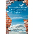 thumbnail image 1 of Crisis and Breakdown of Non-Democratic Regimes: Lessons from the Third Wave (Paperback), 1 of 1