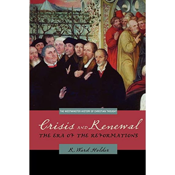Pre-Owned Crisis and Renewal: The Era of the Reformations (Paperback) 0664229905 9780664229900
