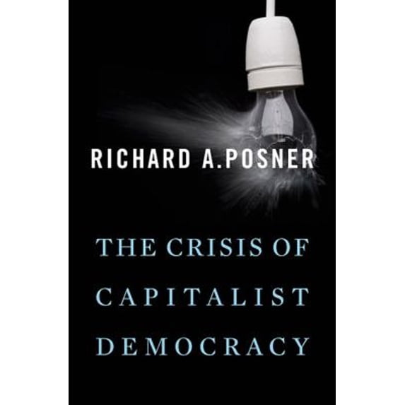 Pre-Owned The Crisis of Capitalist Democracy (Paperback) 0674062191 9780674062191