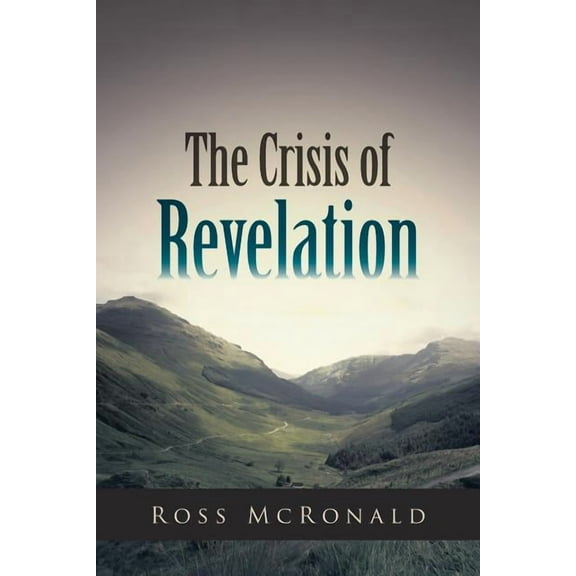 The Crisis of Revelation (Paperback)
