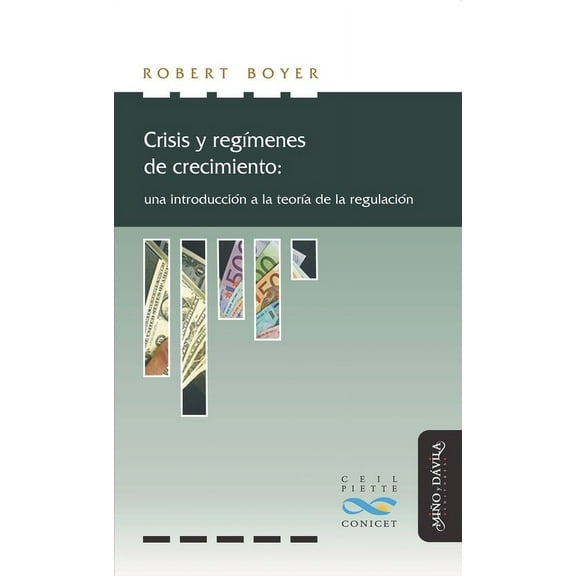 Crisis y regmenes de crecimiento, (Paperback)