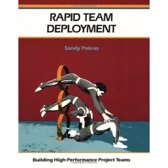 Crisp: Rapid Team Deployment : Building High-Performance Project Teams