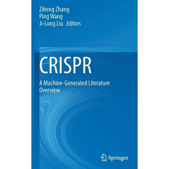 Crispr: A Machine-Generated Literature Overview, (Hardcover)