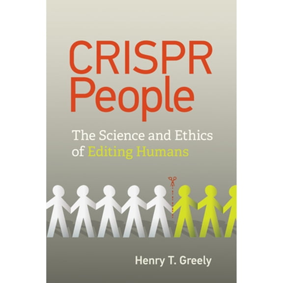 Pre-Owned Crispr People: The Science and Ethics of Editing Humans (Hardcover) 0262044439 9780262044431