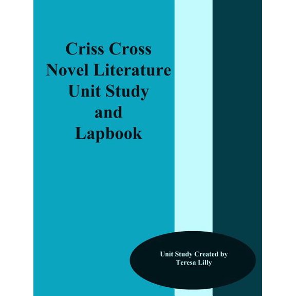 Criss-Cross Novel Literature Unit Study and Lapbook