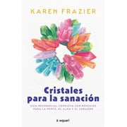 Cristales Para La Sanaci n, Paperback