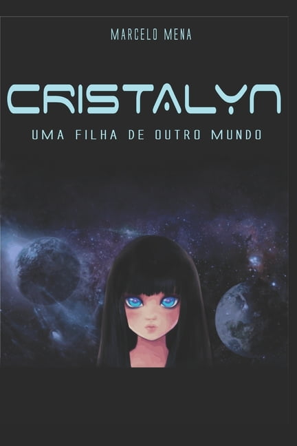 Cristalyn: Uma Filha de Outro Mundo (Paperback)